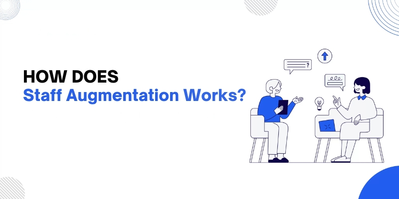 how does staff augmentation work